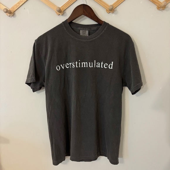 Comfort Colors Other - Comfort Colors - Overstimulated - T-Shirt